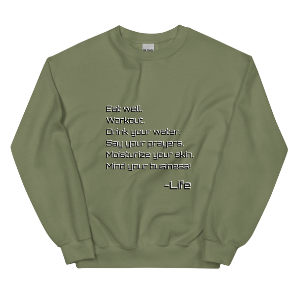 Life Rules Unisex Sweatshirt