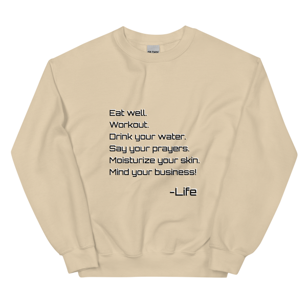 Life Rules Unisex Sweatshirt