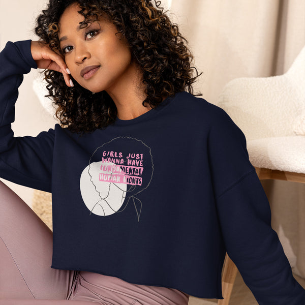 Women/Girls Just Wanna Have Fundamental Human Rights Crop Sweatshirt