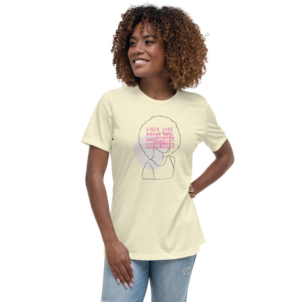 Women/Girls Just Wanna Have Fundamental Human Rights Relaxed T-Shirt
