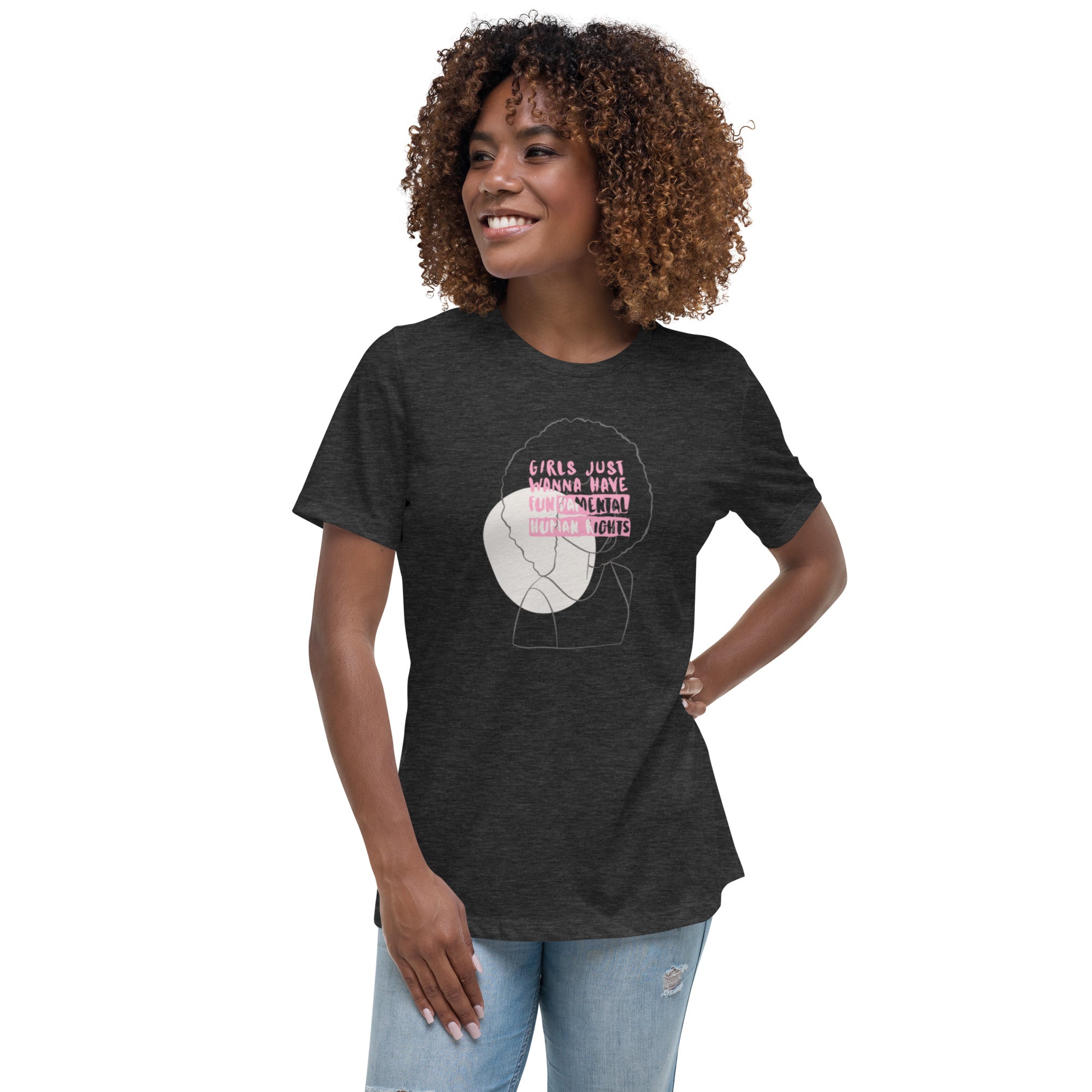 Women/Girls Just Wanna Have Fundamental Human Rights Relaxed T-Shirt