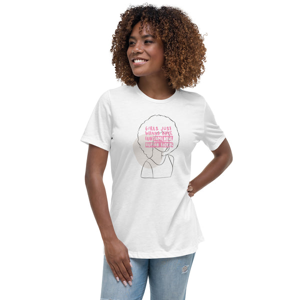 Women/Girls Just Wanna Have Fundamental Human Rights Relaxed T-Shirt