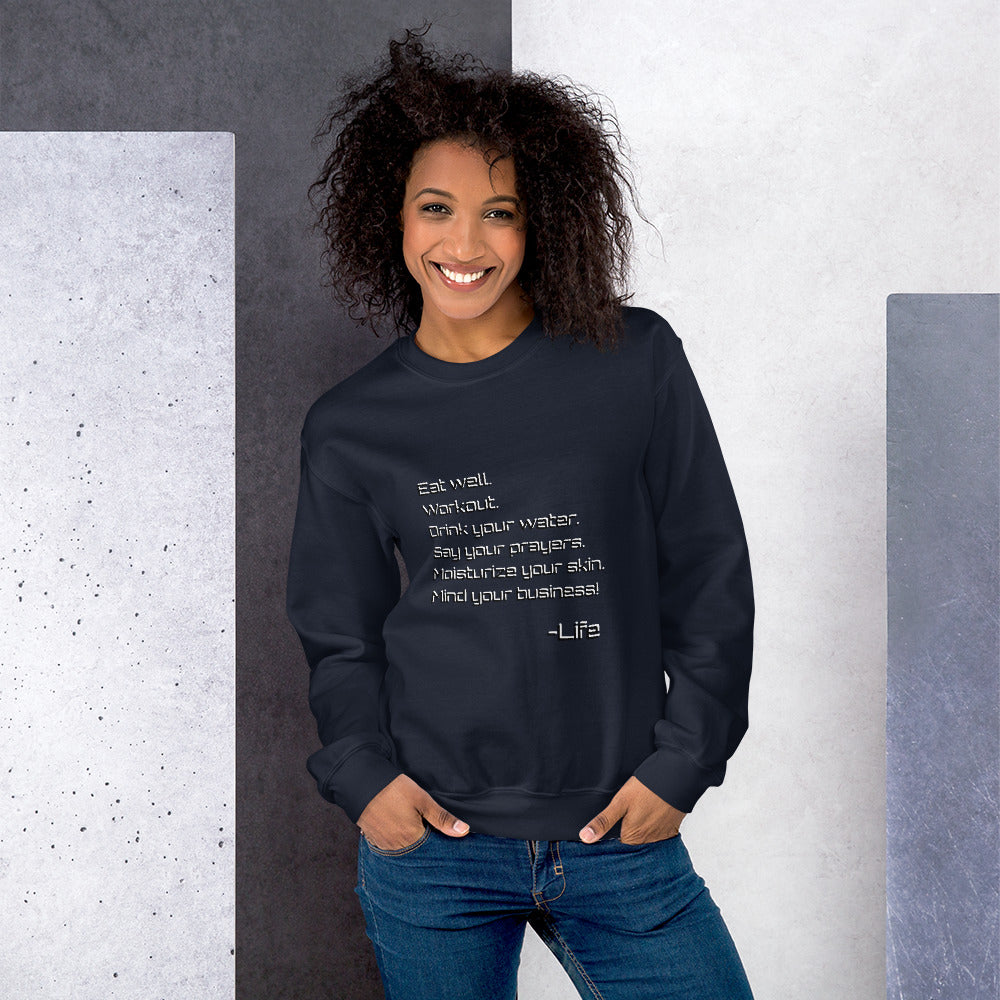 Life Rules Unisex Sweatshirt