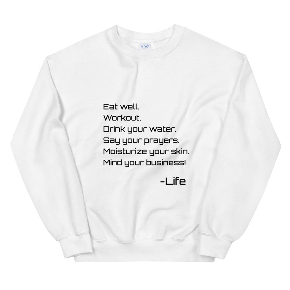 Life Rules Unisex Sweatshirt