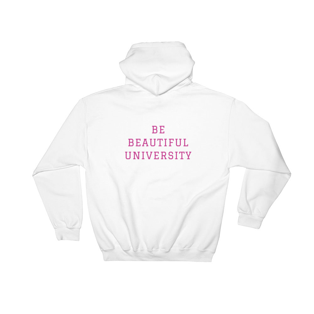 BE YOU BE BEAUTIFUL UNIVERSITY Hooded Sweatshirt